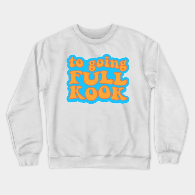 Outer Banks Going Kook Orange and Blue Crewneck Sweatshirt by CMORRISON12345